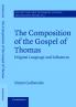 The Composition of the Gospel of Thomas