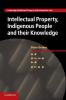 Intellectual Property Indigenous People and their Knowledge