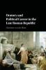 Oratory and Political Career in the Late Roman Republic