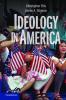 Ideology in America. Christopher Ellis James A. Stimson