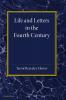 Life and Letters in the Fourth Century