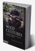 Wild Cultures