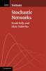 Stochastic Networks
