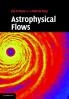 Astrophysical Flows
