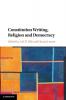 Constitution Writing Religion and Democracy
