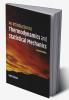 An Introduction to Thermodynamics and Statistical Mechanics