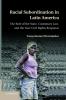 Racial Subordination in Latin America