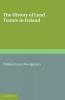 The History of Land Tenure in Ireland