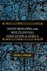 State-Building and Multilingual Education in Africa