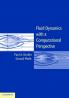 Fluid Dynamics with a Computational Perspective