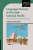Language Contact in the Early Colonial Pacific
