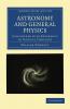 Astronomy and General Physics Considered with Reference to Natural Theology