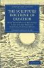 The Scripture Doctrine of Creation