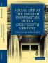 Social Life at the English Universities in the Eighteenth Century