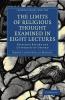 The Limits of Religious Thought Examined in Eight Lectures