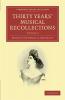 Thirty Years' Musical Recollections