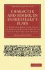 Character and Symbol in Shakespeare's Plays