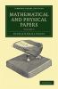 Mathematical and Physical Papers