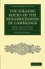 The Jurassic Rocks of the Neighbourhood of             Cambridge