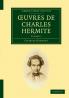 Oeuvres de Charles Hermite