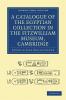 A Catalogue of the Egyptian Collection in the Fitzwilliam Museum Cambridge