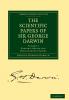 The Scientific Papers of Sir George Darwin