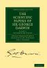The Scientific Papers of Sir George Darwin