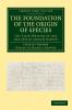 The Foundation of the Origin of Species