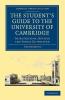 The Student's Guide to the University of Cambridge