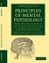Principles of Mental Physiology