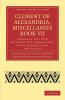Clement of Alexandria Miscellanies Book VII