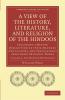 A   View of the History Literature and Religion of the Hindoos