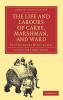 The Life and Labours of Carey Marshman and Ward