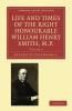 Life and Times of the Right Honourable William Henry Smith M.P