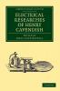 Electrical Researches of Henry Cavendish