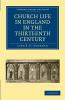 Church Life in England in the Thirteenth Century