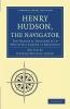 Henry Hudson the Navigator
