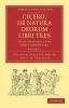 Cicero de Natura Deorum Libri Tres