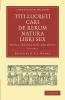 Titi Lucreti Cari de Rerum Natura Libri Sex