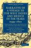 Narrative of a Voyage to the West Indies and Mexico in the Years 1599 1602