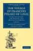 The Voyage of Francois Pyrard of Laval to the East Indies the Maldives the Moluccas and Brazil Volume 1