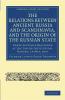 The Relations Between Ancient Russia and Scandinavia and the Origin of the Russian State