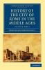 History of the City of Rome in the Middle Ages