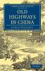 Old Highways in China