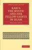 Rabi a the Mystic and Her Fellow-Saints in Islam