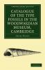 Catalogue of the Type Fossils in the Woodwardian Museum Cambridge
