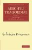 Aeschyli Tragoediae - Volume 2