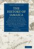The History of Jamaica - Volume 2
