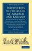 Discoveries in the Ruins of Nineveh and Babylon