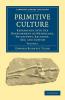 Primitive Culture Volume 1